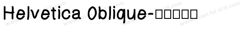 Helvetica 0blique字体转换